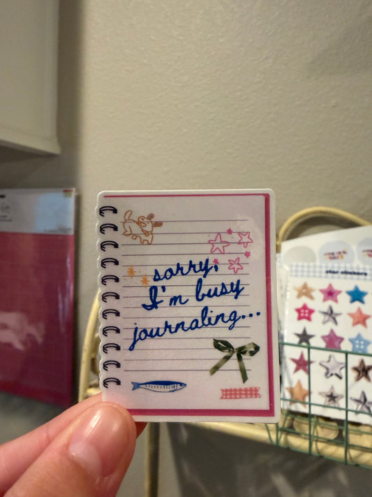 Sorry I'm Journaling Sticker
